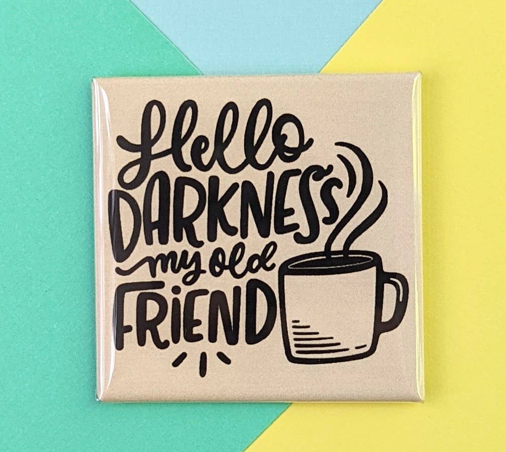 Happy Little Magnet - Hello Darkness