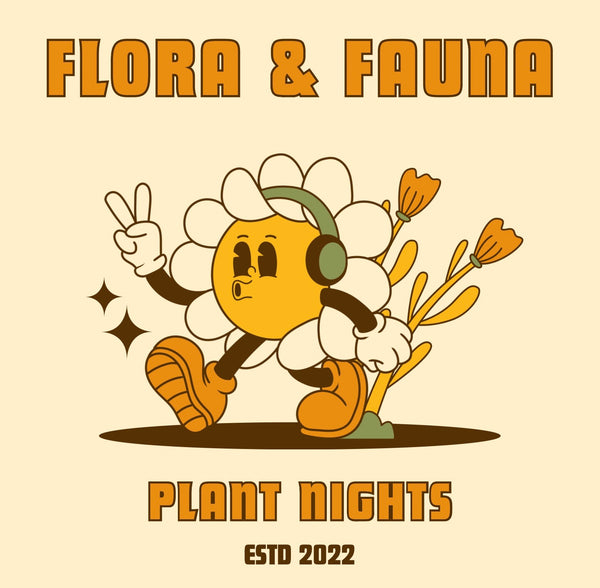 Plant Nights at Flora & Fauna