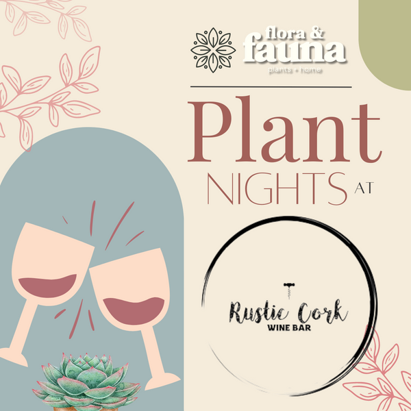 Plant Nights at Rustic Cork