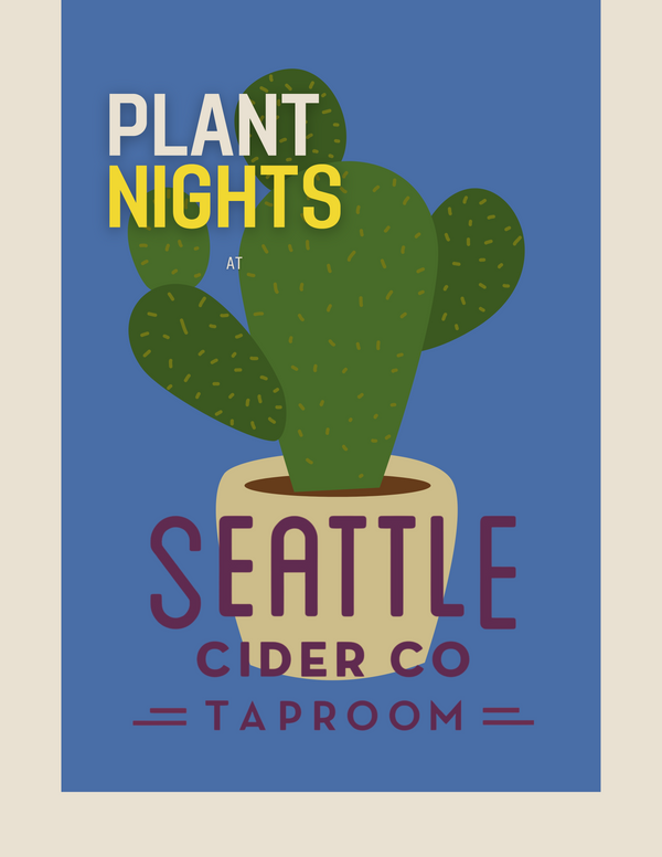 Plant Nights at Seattle Cider Co. Taproom