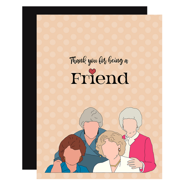 Golden Girls Betty White Thank You for being a Friend Cards