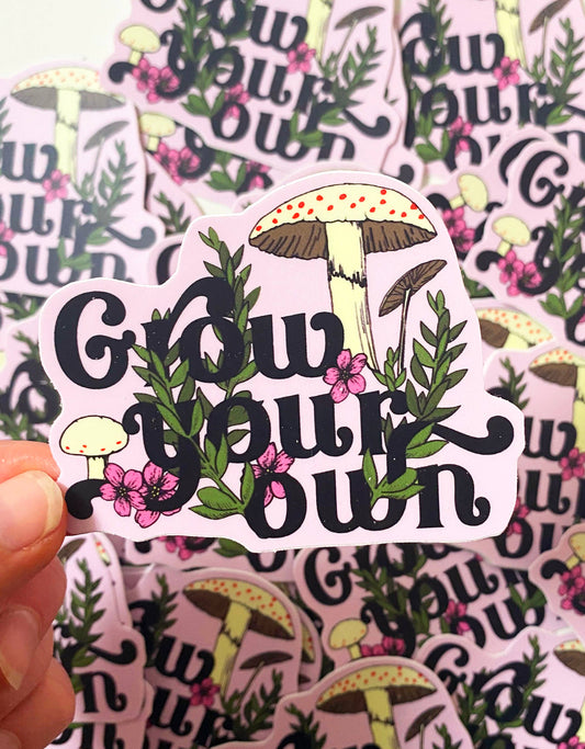 Grow Your Own Sticker