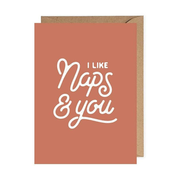 I Like Naps And You Greeting Cards